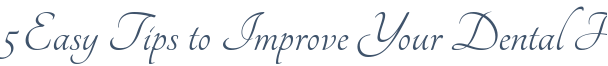 Dentist Rolling Meadows 5 Easy Tips to Improve Your Dental Hygiene Today
