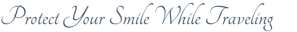 Dentist Rolling Meadows Protect Your Smile While Traveling